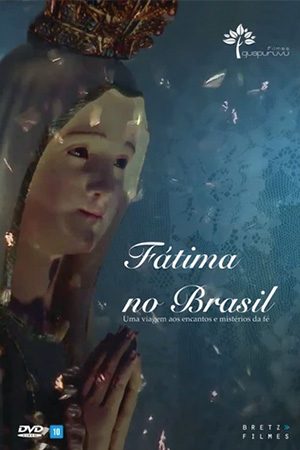 FILMES_FATIMANOBRASIL_300